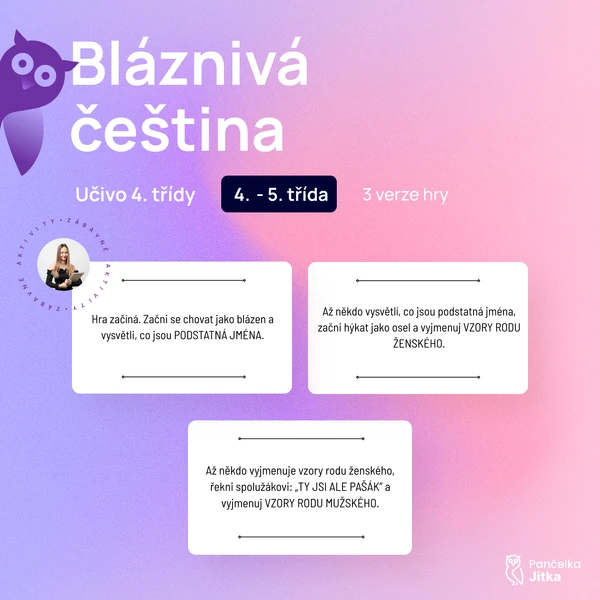 Hra Bláznivá třída - učivo 4. třídy (vyjmenovaná slova, skloňování podstatných jmen, slovní druhy)