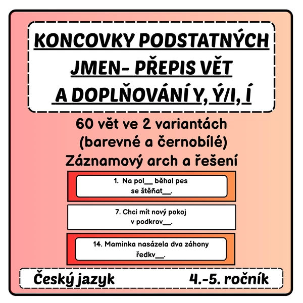 Koncovky podstatných jmen - kartičky s větami (přepis, doplňování)