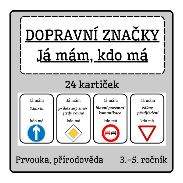 Já mám, kdo má - DOPRAVNÍ ZNAČKY
