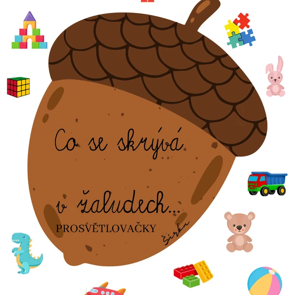 Co se skrývá v žaludech - prosvětlovačky