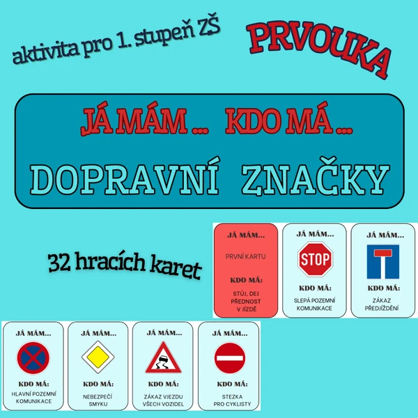 AKTIVITA JÁ MÁM, KDO MÁ - DOPRAVNÍ ZNAČKY