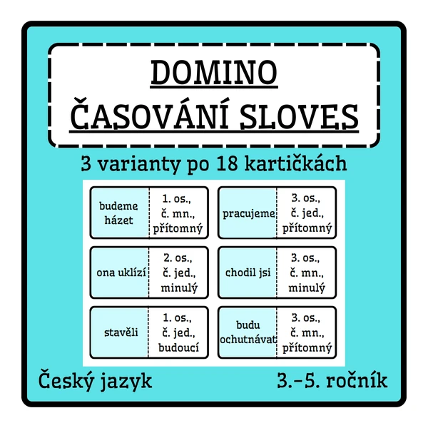 Domino - ČASOVÁNÍ SLOVES