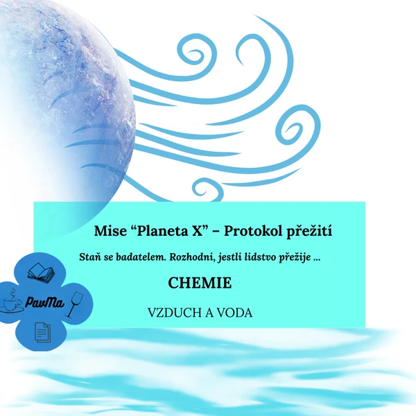 CHEMIE: Vzduch a voda - Protokol přežití (diskuze i projekt)