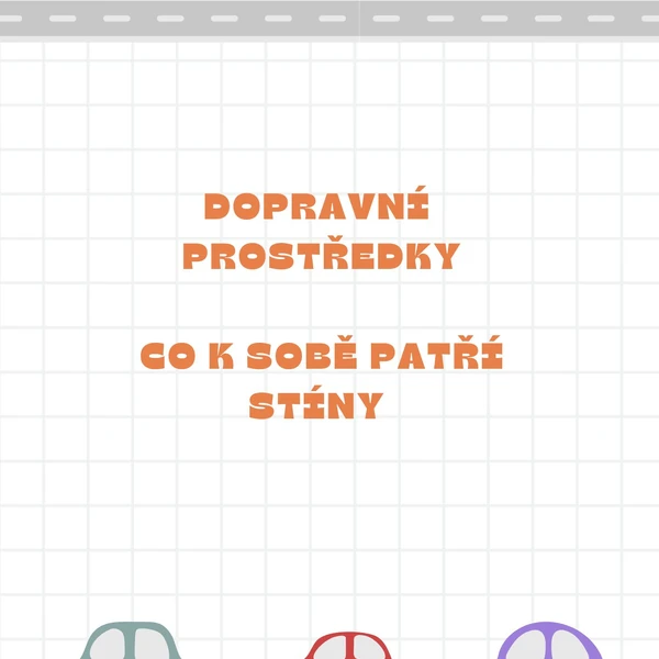 Dopravní prostředky - přiřazování stínů
