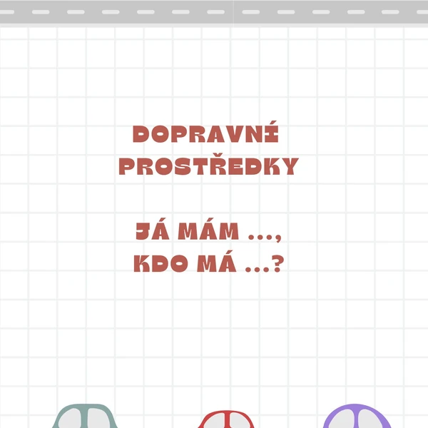 Dopravní prostředky - Já mám ..., kdo má ...?