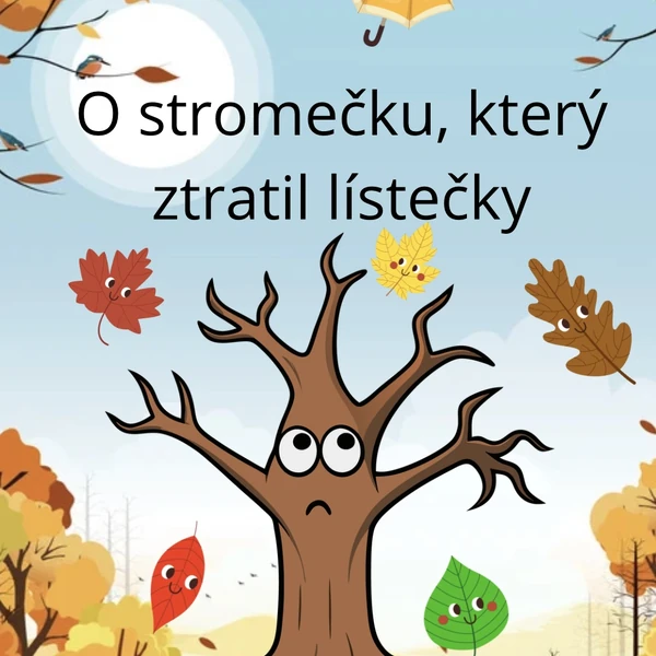 O stromečku, který ztratil lístečky