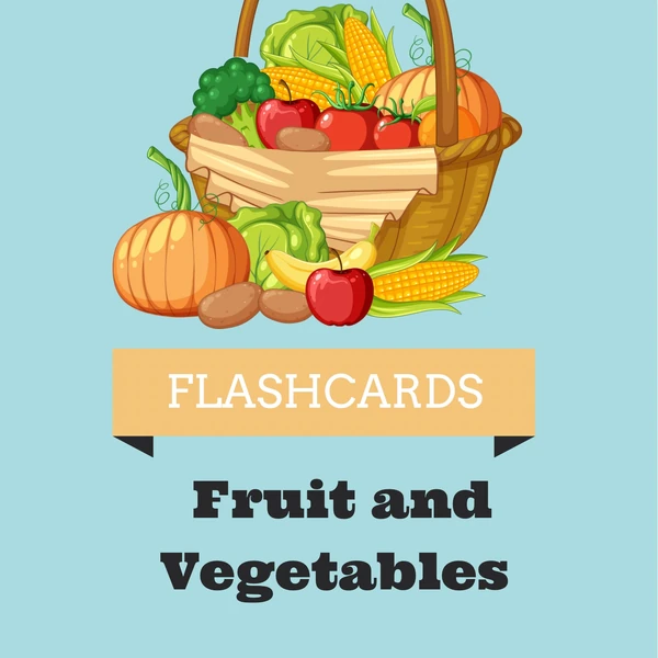Flashcards- Fruit and Vegetables 