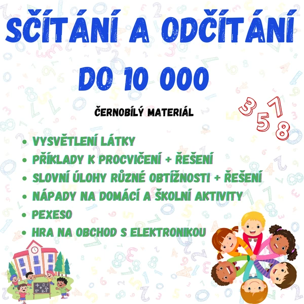  Sčítání a odčítání do 10 000 - příklady + řešení, slovní úlohy různé úrovně, pexeso, hra na obchod s elektronikou