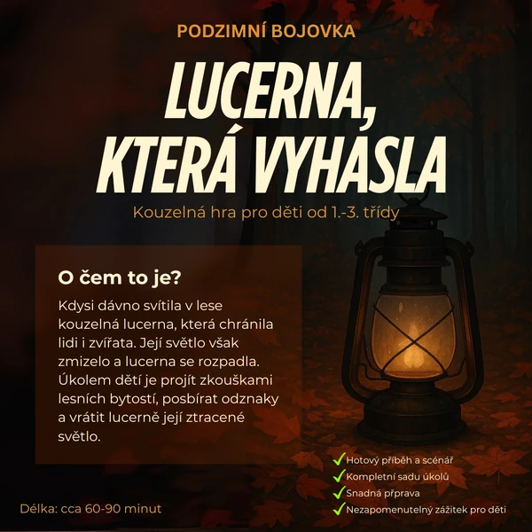 Podzimní bojovka: Lucerna, která vyhasla