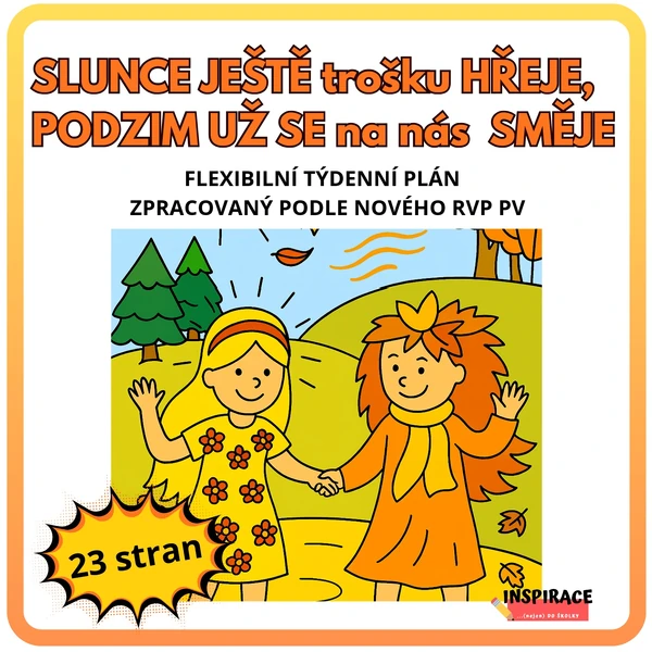SLUNCE ☀️ JEŠTĚ trošku HŘEJE, PODZIM 🍂 UŽ SE na nás SMĚJE - flexibilní plán