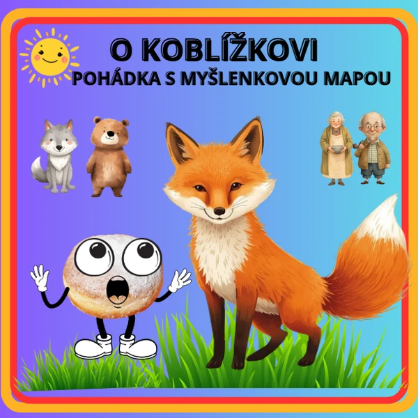 POHÁDKA O KOBLÍŽKOVI S MYŠLENKOVOU MAPOU (celodenní projekt)