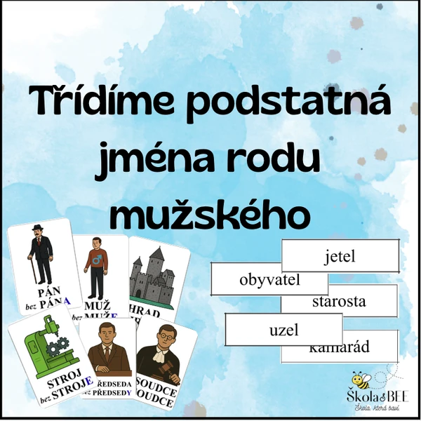 Třídíme podstatná jména rodu mužského