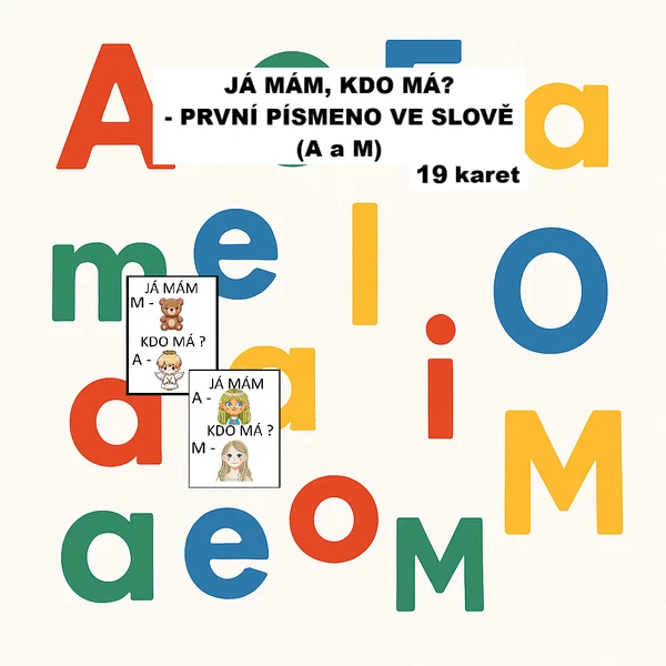 Já mám, kdo má? první písmeno ve slově (M a A)