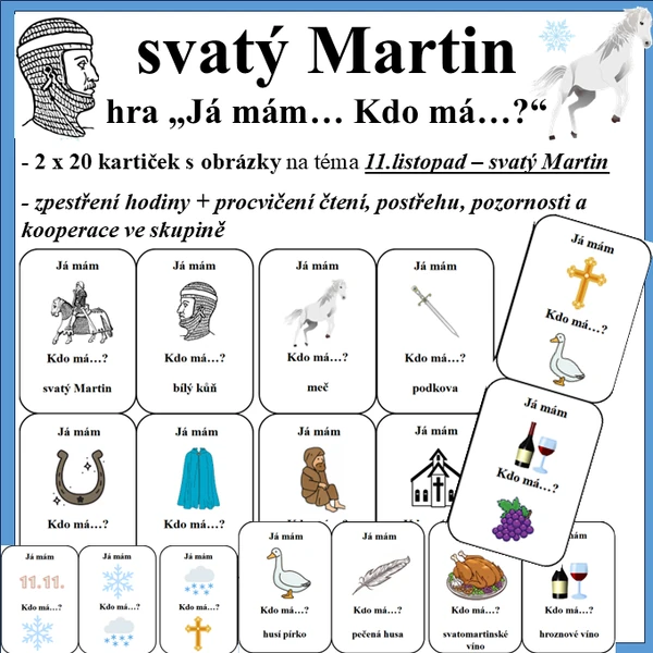 Svatý Martin Já mám... Kdo má?