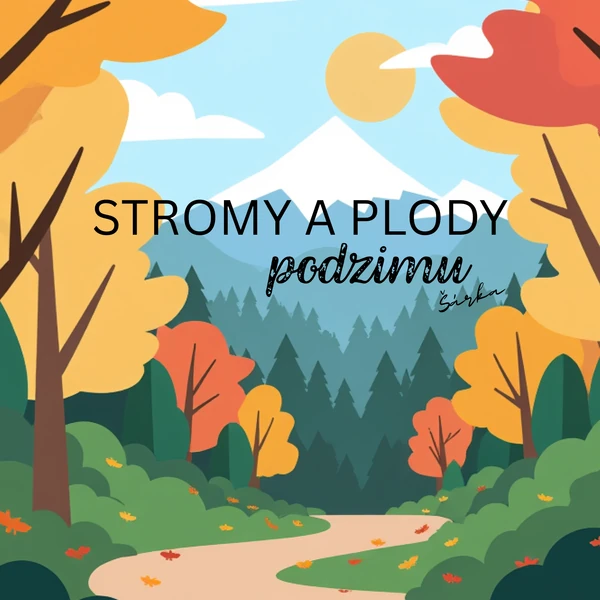 Stromy a plody PODZIMU