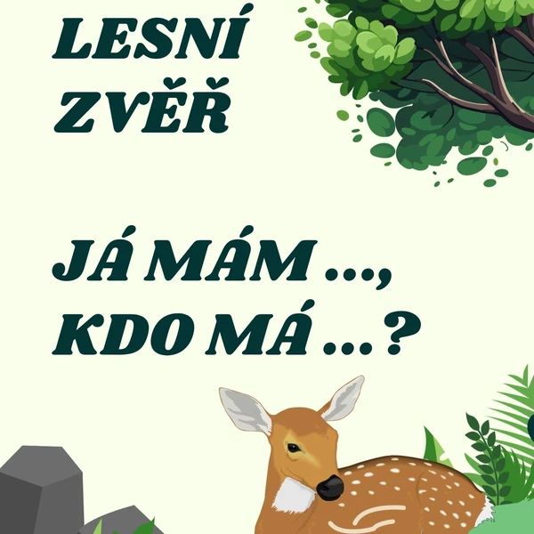Lesní zvěř - Já mám ..., kdo má ...?