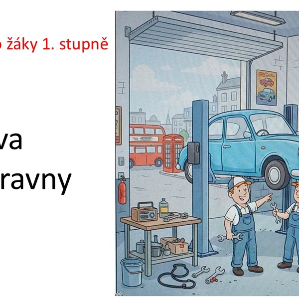 Angličtina pro žáky 1. stupně na ZŠ - návštěva autoopravny