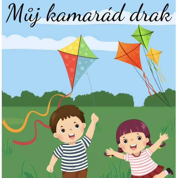 Můj kamarád drak 🪁