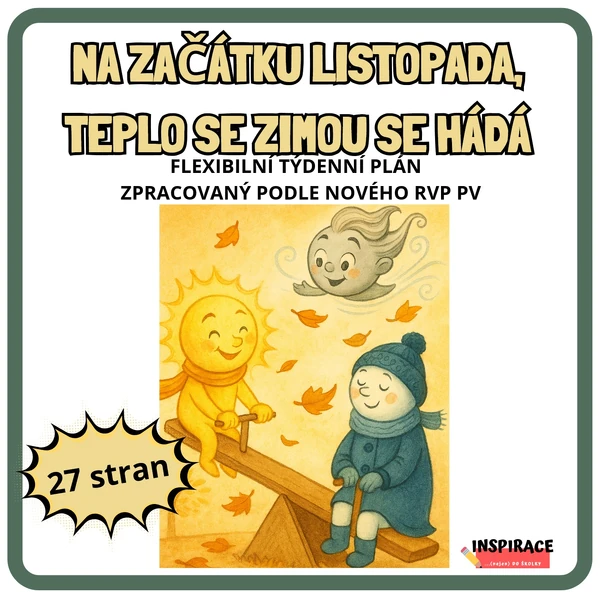 NA ZAČÁTKU LISTOPADA, TEPLO SE ZIMOU SE HÁDÁ - flexibilní plán