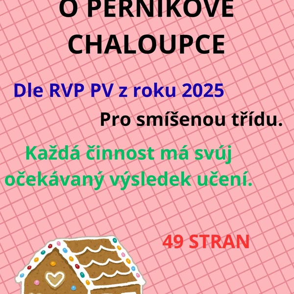 Týdenní příprava do MŠ o perníkové chaloupce