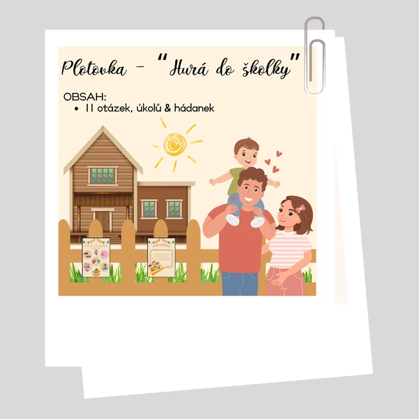 Plotovka - “Hurá do školky”