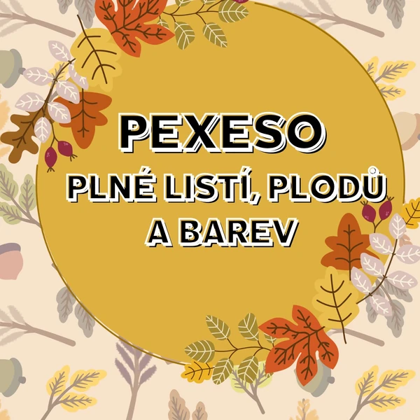 PEXESO - Podzimní listy, plody a barvy