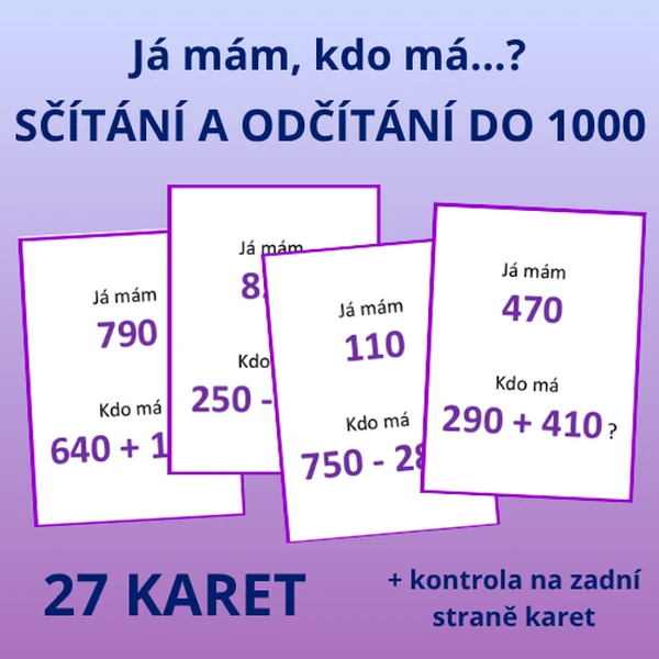 Já mám, kdo má…? – SČÍTÁNÍ A ODČÍTÁNÍ DO 1000 
