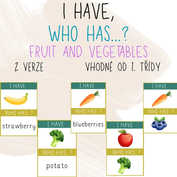 I have, who has... fruit and vegetables