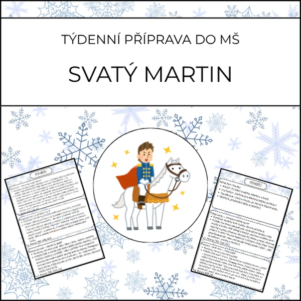 Svatý Martin: týdenní příprava do MŠ