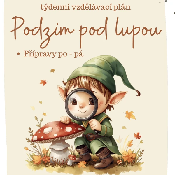 Podzim pod lupou – podzim, příroda, přípravy se skřítky
