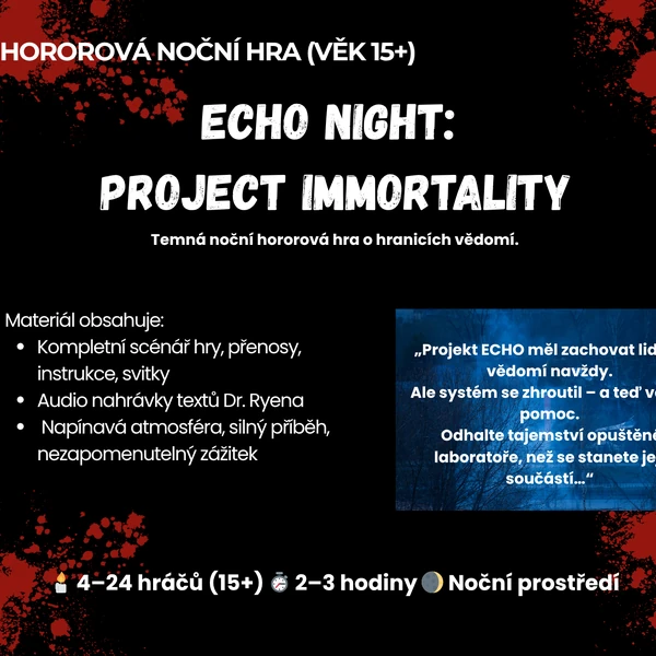 ECHO NIGHT: Project Immortality (noční hororová hra 15+)
