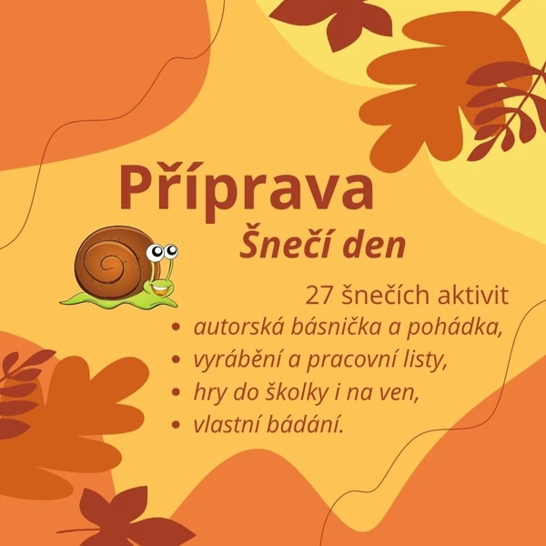 Příprava - Šnečí den