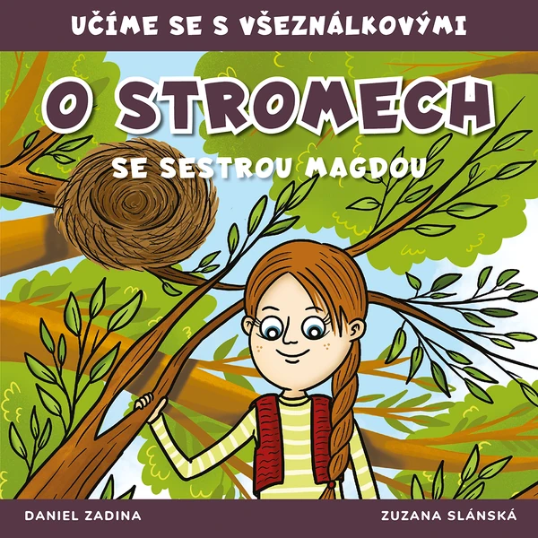 VŠEZNÁLKOVI - O stromech se sestrou Magdou
