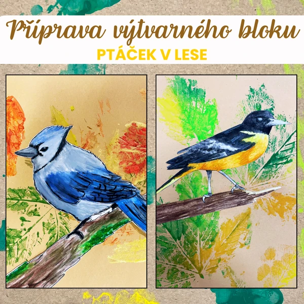 Příprava do hodin výtvarné výchovy, ptáček v lese, tisk, kresba a malba