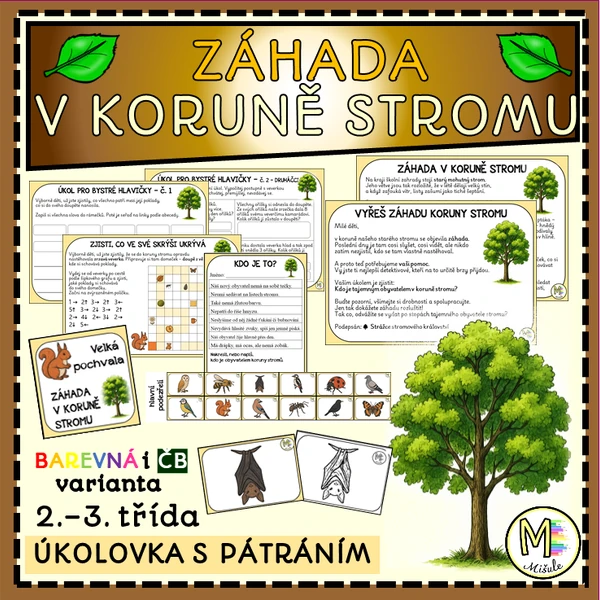ZÁHADA V KORUNĚ STROMU - ÚKOLOVKA S PÁTRÁNÍM - 2. - 3. TŘÍDA