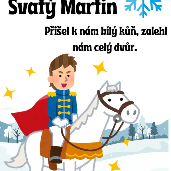  Svatý Martin - Přišel k nám bílý kůň, zalehl nám celý dvůr.