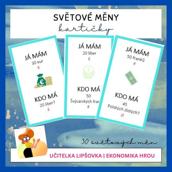 EKONOMIKA | SVĚTOVÉ MĚNY Kartičky pro hru Já mám, kdo má