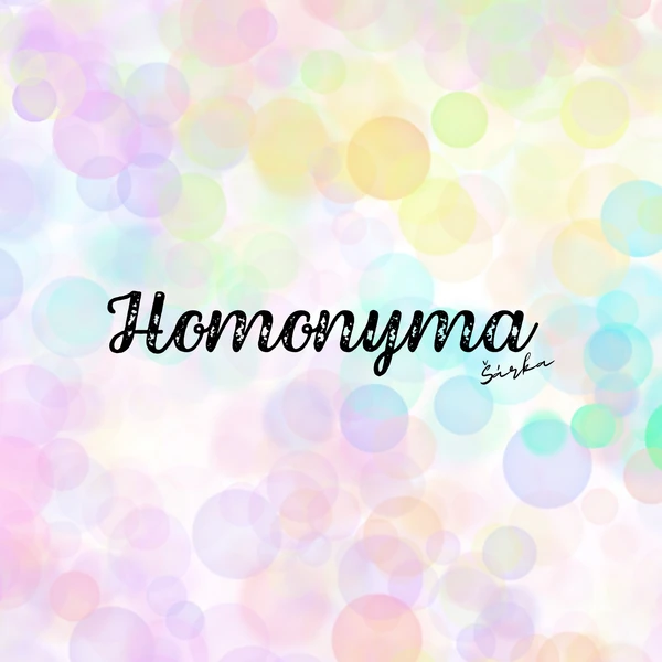 HOMONYMA