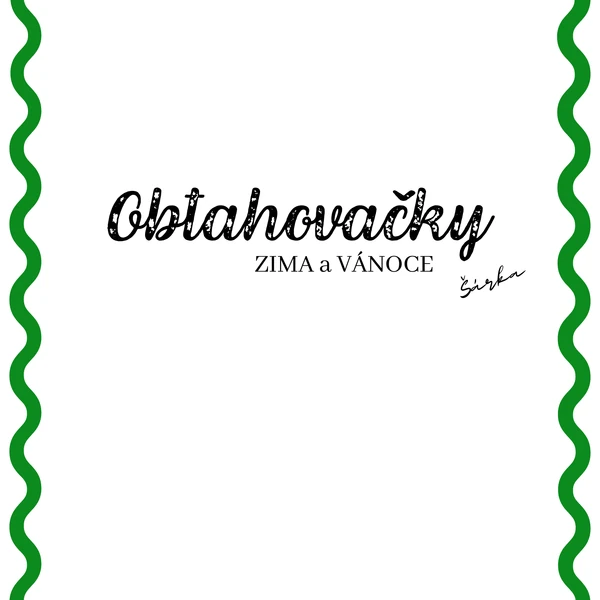OBTAHOVAČKY - zima a Vánoce