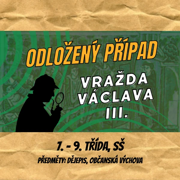 Odložený případ: Vražda Václava III.