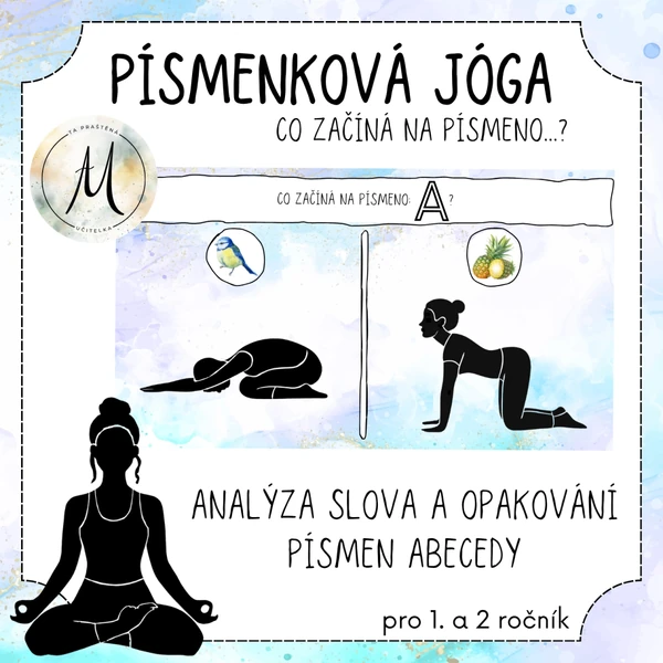 Písmenková Jóga - co začíná na písmeno...