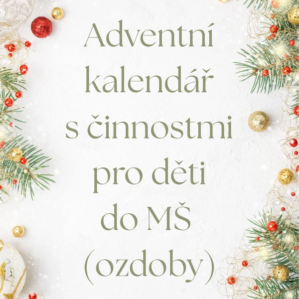 Adventní kalendář s činnostmi pro MŠ s metodikou