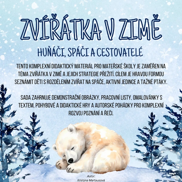 Zvířátka v zimě - Huňáči, spáči i cestovatelé