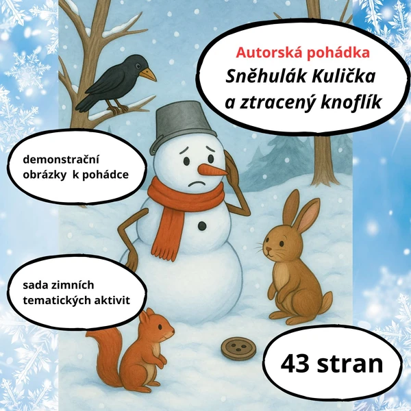 Sněhulák Kulička a ztracený knoflík - autorská pohádka + soubor zimních aktivit pro MŠ
