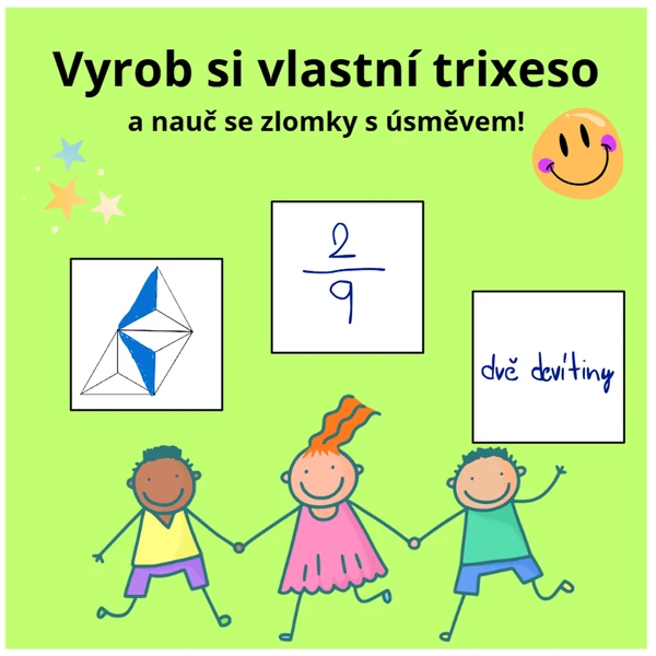 Zlomky- vyrob si vlastní trixeso