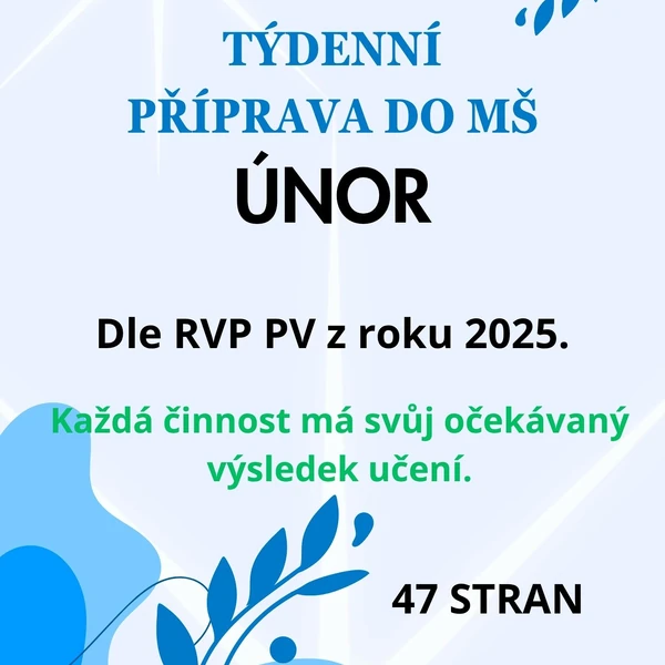 Týdenní příprava do MŠ: Únor