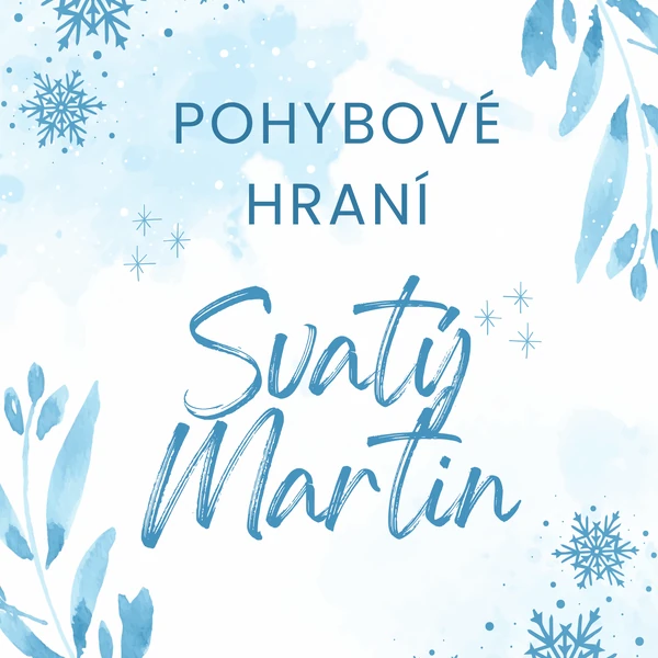 Svatý Martin - Pohybové hraní