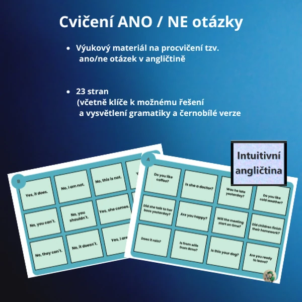 Cvičení ANO / NE otázky