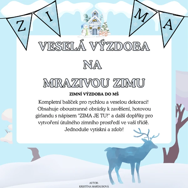 Veselá výzdoba na mrazivou zimu 