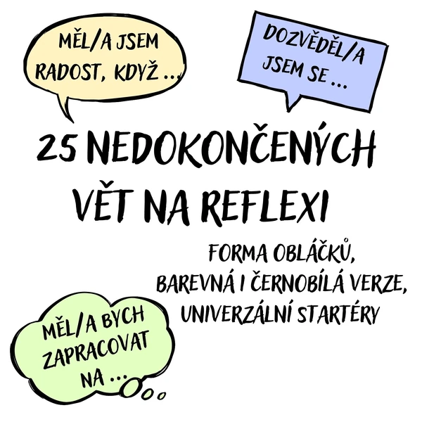 Nedokončené věty na reflexi (obláčky) 